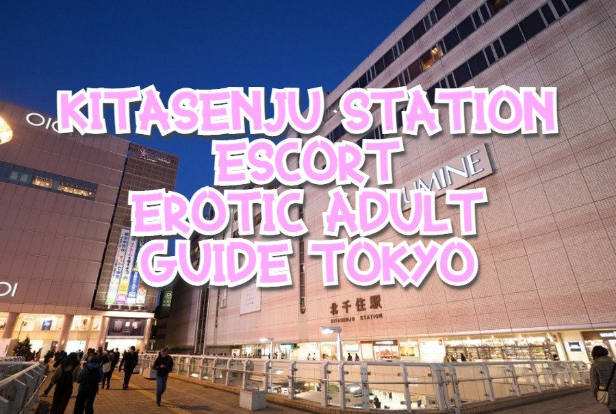 KitasenjuStationEscort