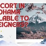 Yokohama Escort Foreigner Friendly